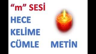 M sesi hece kelime cümle metin çalışması.