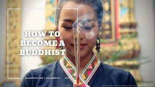 How to Become a Buddhist - The Triple Gem Refuge and What it Means to be a Buddhist