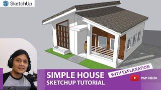 SketchUp Tutorial Build Simple House with Explanation