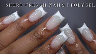POLYGEL NAILS FOR BEGINNERS Short French Tip Nails  Nail Tutorial + polygel removal