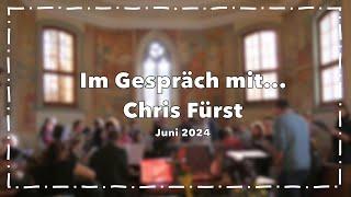 Im Gespräch mit Chris Fürst #024