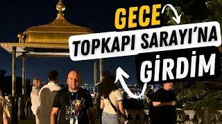 TOPKAPI SARAYINA İLK KEZ GECE GİRDİM  ADIM ADIM TOPKAPI SARAYI  Talha Uğurluel