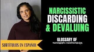 When narcissists devalue and discard  Glossary of Narcissistic Relationships