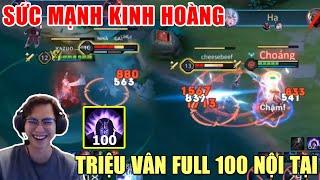 Tổng hợp highlight Liên Quân  Khi Triệu Vân đạt 100 nội tại thì sẽ kinh khủng tới mức nào