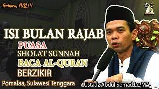 ISI BULAN RAJAB DENGAN PUASA SHOLAT SUNNAH BACA AL-QURAN DAN BERZIKIR  POMALAA SULAWESI TENGGARA