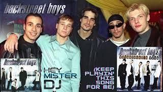  AJ + BSB - HEY MR. DJ  Keepplayin this songfor me 1997 From their album Backstreets Back