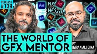 The World of GFX Mentor  Junaid Akrams Podcast#139