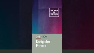 Design for Format  Day 13 of 100 Days of Design  #shorts