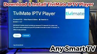 How to Install TiviMate on Smart TV Download on Android TV Firestick & Google TV