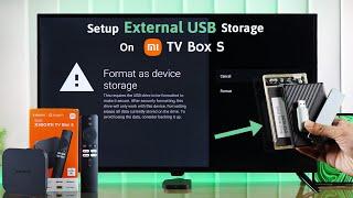 Xiaomi Mi TV Box How To Expand Storage Setup External Storage