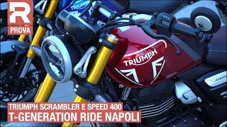 Triumph Scrambler 400X e Speed 400 prova a Napoli ecco cosa ne pensano gli ospiti della RED to Ride