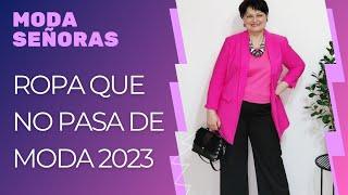 ROPA QUE NO PASA DE MODA 2023MODA 2023 MUJERMODA SEÑORAS