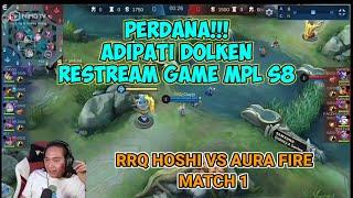 ADIPATI DOLKEN RESTREAM MPL RRQ HOSHI VS AURA FIRE BARENG GPX