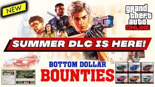 GTA 5 Online Bottom Dollar Bounties  ALL NEW CARS CLOTHES  & New Business  SUMMER UPDATE IS HERE