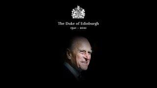 Prince Philip Duke of Edinburgh Remembered  June 10 1921- April 9 2021