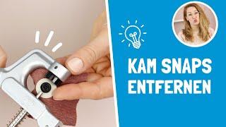 Kam Snaps entfernen schnell & einfach