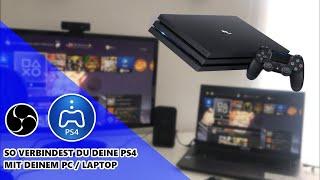 PS4 mit dem PC  Laptop verbinden & OBS Studio - Live Streamen ohne CAPTURE CARD  TUTORIAL 