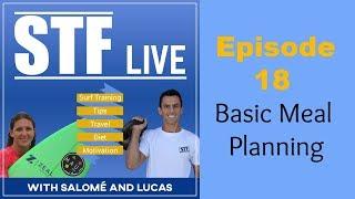 STF Live Episode 18 Basic Meal Planning Surf Training Factory