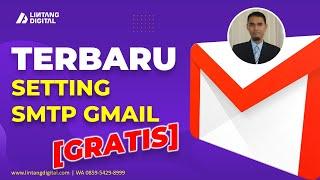 Terbaru  Cara setting smtp gmail gratis 2023