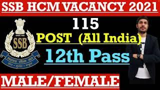 SSB New Recruitment 2021  SSB Head Constable Min 115 New Vacancy 2021  All India Post