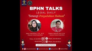 BPHN TALKS #32 Strategi Penyuluhan Hukum