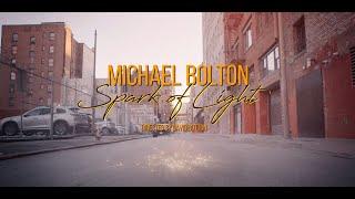 Michael Bolton - Spark of Light Official Music Video