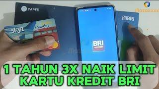 Cara Naik Limit Kartu Kredit BRI 3X dalam Setahun