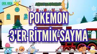 Pokemon 3er 3er 30 a Kadar Ritmik Sayma Şarkısı  Geriye 3 er Ritmik Sayma Treni  Ritmik Saymalar