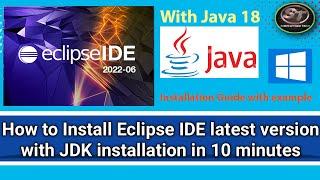 How to Install latest Eclipse IDE step by step with JavaJDK 18  Example