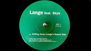 Lange feat. Skye - Drifting Away Langes Sunset Dub 2002