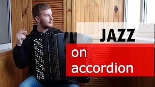 JAZZ on ACCORDION  джаз на БАЯНІ