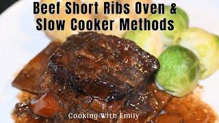 Beef Short Ribs In The Oven Recipe Melt In The Mouth Tender  Bonus Slow Cooker Method