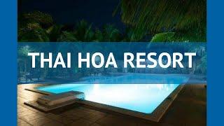 THAI HOA RESORT 3* Вьетнам Фантьет обзор – отель ТАЙ ХОА РЕЗОРТ 3* Фантьет видео обзор