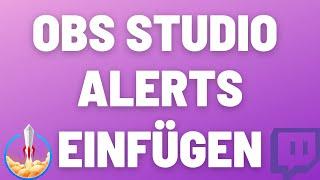 Alerts in OBS einfügen mit Streamelements I OBS Tutorial 2021 I German