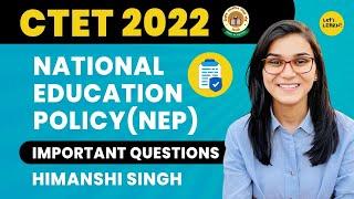 National Education Policy NEP 2020 Important Questions by Himanshi Singh  CTET 2022 Online Exam