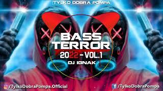 ️ Bass Terror 2022 Vol.1 ️ DJ-IGNAK  VixaBass House MIX 
