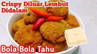 Bola Bola Tahu Crispy Diluar Lembut Didalam #tahu #cemilan