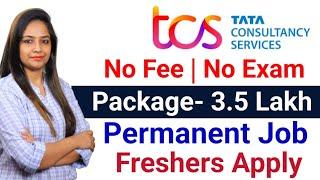 TCS Recruitment 2024 TCS Vacancy 2024 TCS Jobs 2024 No Fee Exam OFF Campus Placements  jobs