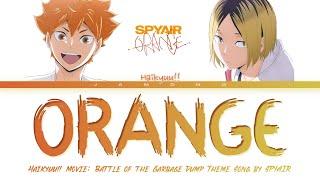 Haikyuu Movie Battle of the Garbage Dump Theme Song FULL Orange by SPYAIR Lyrics