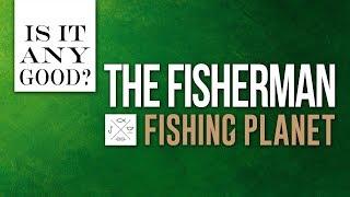 The Fisherman Fishing Planet REVIEW  The Fisherman Fishing Planet Is It ANY Good? Sim UK