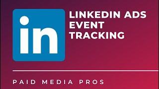 LinkedIn Ads Event Tracking