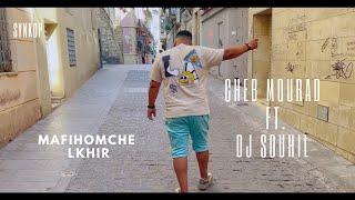 Cheb Mourad - Mafihoumche lkhir feat Dj souhil