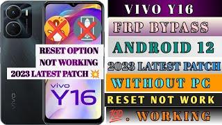 Vivo Y16 Frp Bypass Android 12  Reset Option Not Working Solution  Without Pc   2023