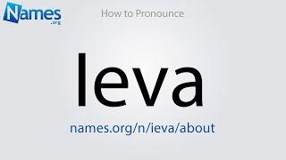 How to Pronounce Ieva