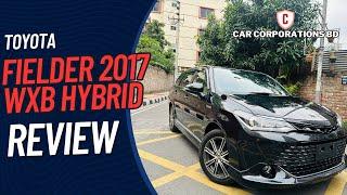 Toyota Fielder WXB 2017  Hybrid   Review