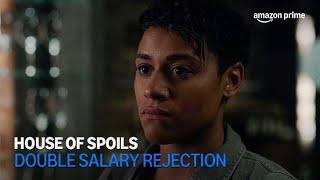 House of Spoils  Double Salary Rejection  Amazon Prime