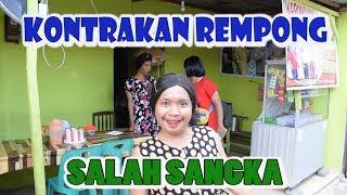 SALAH SANGKA  KONTRAKAN REMPONG EPISODE 106