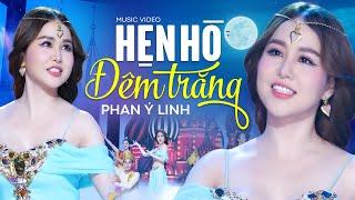 Hẹn Hò Đêm Trăng - Phan Ý Linh Official MV