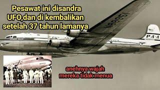 Pesawat ini di sembunyikan ufo saat di udara Dan di kembalikan setelah 37 tahun lamanya