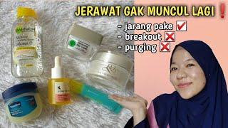 SKINCARE ROUTINE BUAT JERAWAT BEKAS JERAWAT & BERUNTUSAN